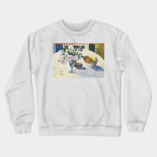 Flowers and a Bowl of Fruit on a Table by Paul Gauguin Crewneck Sweatshirt